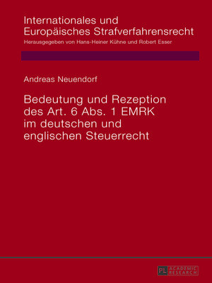 cover image of Bedeutung und Rezeption des Art. 6 Abs. 1 EMRK im deutschen und englischen Steuerrecht